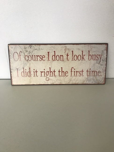 Of Course I Don’t Look Busy Metal Wall Plaque 30x13cm Funny Office Sign Decor